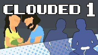 Clouded - PART 1 - D-Town USA - Let's Game It Out