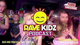 RAVE-KIDZ PODCAST - EPISODE 1: THE RAVE KIDZ DJs