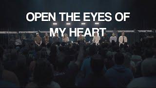 Open The Eyes Of My Heart | 7 Hills Worship