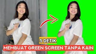 Cara Membuat Video GREEN SCREEN Tanpa Kain di Android Menggunakan CAPCUT | Tutorial Capcut