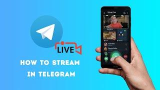 How to live stream in telegram?