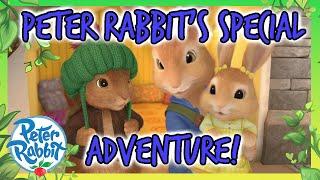 @OfficialPeterRabbit -  Peter Rabbit's SPECIAL Adventure!  | Compilation | Cartoons for Kids