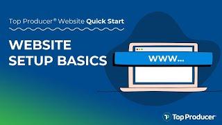 Getting Started with your Top Producer Website