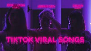 TikTok Songs Medley - Bedroom Project Ft. Berlliana Lovell, Dinar Candy & Jerrico EV