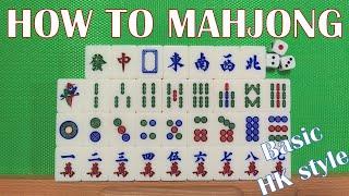 How to Mahjong (Basic Hong Kong style)