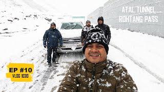 EP #10 - Atal Tunnel Rohtang - World's Longest Tunnel & Heavy Snowfall