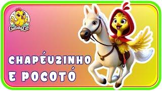 Chapeuzinho Vermelho e o Cavalo Pocotó: Aventura Mágica e Lições de Amizade | Galinha Lili