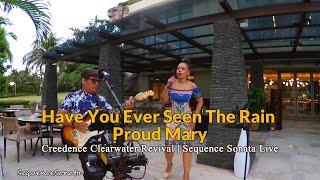 Have You Ever Seen The Rain | Proud Mary (CCR) | Sequence Sonata "Live Cover"