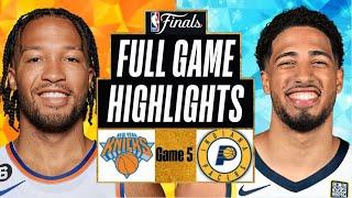 New York Knicks vs Indiana Pacers Full GAME 5 Highlights | May 29 | 2025 NBA Highlights EAST Finals