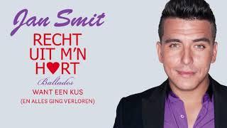 Jan Smit - Want Een Kus (En Alles Ging Verloren) (Official Audio)