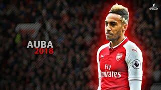 Pierre-Emerick Aubameyang 2018 | Ultimate Auba Skills & Goals Show 2018 ● HD 1080i