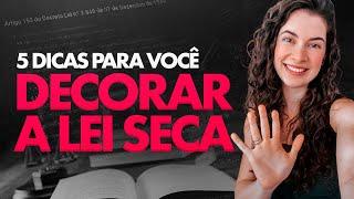 COMO ESTUDAR A LEI SECA | Laura Amorim