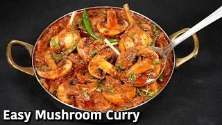 Mouthwatering Mushroom Masala Curry Recipe - Aromatic, Spicy, and Simply Divine | Easy & Quick