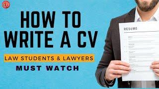 How to write a Perfect CV?  | For Law Students & Experienced People | Step by Step Guide | LawSikho