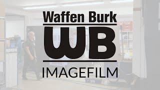 Waffen Burk - Imagefilm