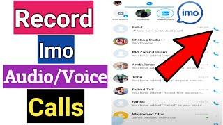 How To Record Imo Audio Calls | Record Imo Voice Calls | Imo Calls Recording