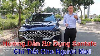 Hướng Dẫn Sử Dụng Hyundai Santafe 2023 2022 Mới: Chi Tiết Cầm Tay Chỉ Việc Cho Người Mới Mua