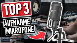 Die besten AUFNAHME MIKROFONE (3 Preisklassen) | USB Aufnahme Mikrofone Test