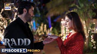 New! Radd Episode 24 | Promo | ARY Digital