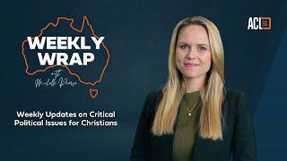 ACL's Weekly Wrap: Urgent Updates on Critical Political Issues for Christians