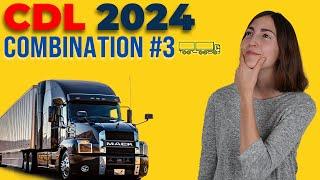 CDL Combination Test 3 2024 (60 Questions with Explained Answers)