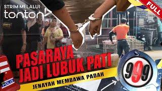 [FULL] 999 (2024) | 13 Aug - Pasaraya Jadi Lubuk Pati | Tonton