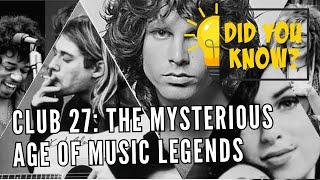 Club 27: The Mysterious Age of Music Legends