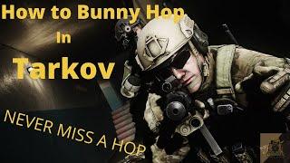 How to Bunny Hop in Tarkov