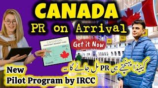 Canada PR on arrival - NEW Pilot Program of Canada Immigration 2024 | Enhanced Caregiver Pilot 2024