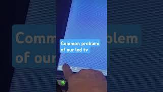 common problem of our led tv panel board