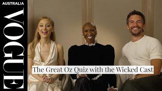 The Great Oz Quiz with the Wicked Cast | Vogue Australia