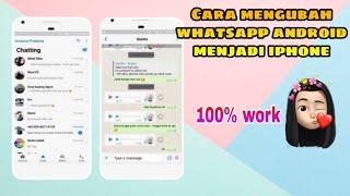 CARA MENGUBAH WHATSAPP ANDROID MENJADI IPHONE || tutorial