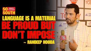 Randeep Hooda Talks About Opportunities and Roles Offered to Hindi Actors in South Films | SoSouth