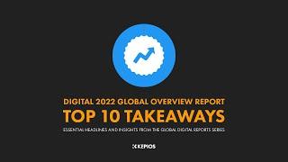 Digital 2022: Top 10 Takeaways