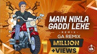 GADAR - MAIN NIKLA GADDI LEKE | Dj SONG | GA REMIX