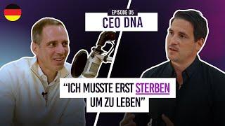 Er war 14 Sekunden lang tot. CEO DNA #5 mit Andreas Klar