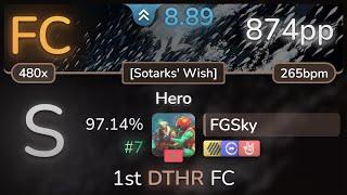 8.9⭐ FGSky | supercell - Hero [Sotarks' Wish] +HDDTHR 97.14% FC #7 | 874pp - osu!