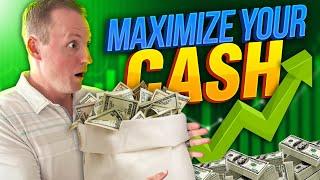 How to MAXIMIZE CASH for Purchasing Power!