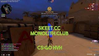 csgo hvh | monolith.club beta + skeet.cc