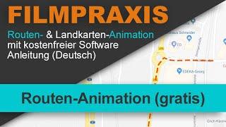 Routen- und Landkarten-Animationen mit kostenloser Software - Anleitung (deutsch)