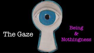 The Gaze & Being-for-Others | Sartre | Being & Nothingness