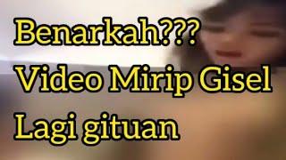 Viral Video Mirip Gisel Merem Melek Sedang Wik Wik