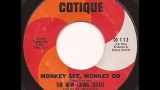 New Swing Sextet - Monkey see monkey do - Cotique Latin Soul Boogaloo Mod rare 45!