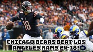 Chicago Bears BEAT Los Angeles Rams 24-18! REACTION & ANALYSIS!