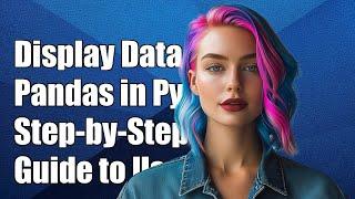Display Pandas DataFrame in PyQt5/PySide2: A Step-by-Step Guide
