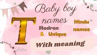 #T letter Baby Boy Names cute names #Baby boy name start with T letter #with meaning 