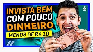 4 INVESTIMENTOS SIMPLES COM MENOS DE 10 REAIS | Como investir com POUCO DINHEIRO?