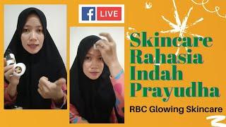 Live Jualan Online Terbaru Di Facebook | Rahasia Wajah Glowing Bunda Indah Prayudha