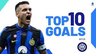 The best goals of every team: Inter | Top 10 Goals | Serie A 2023/24