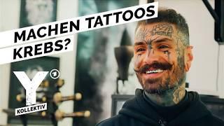 Ist das Kunst oder macht das Krebs - wie gefährlich sind Tattoos? | Y-Kollektiv